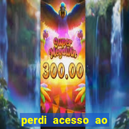 perdi acesso ao google authenticator